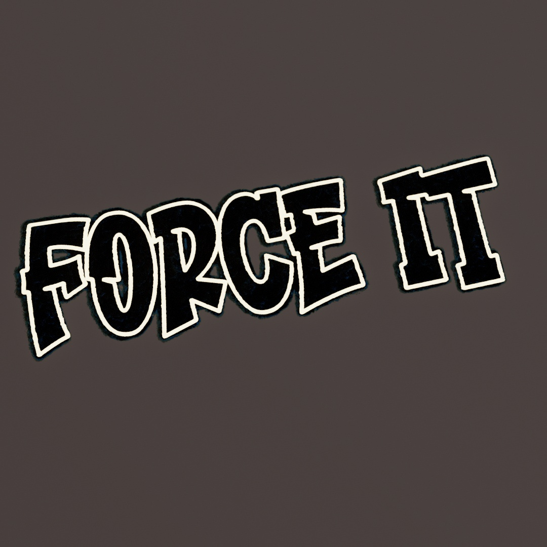 Force It Graffiti Decal